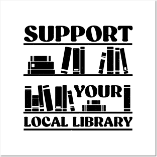 Support Your Local Library Posters and Art